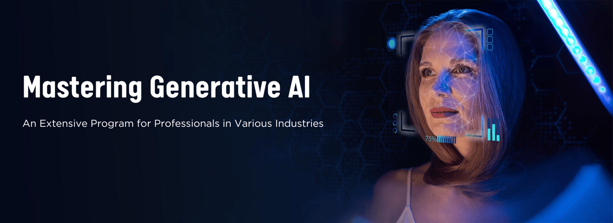 Mastering Generative AI: An Extensive Program for Professionals in Various Industries